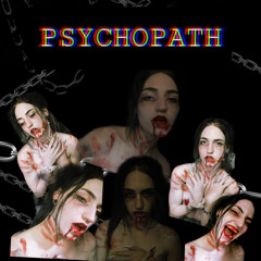 PSYCHOPATH (PROD.NIGHTWAVE)