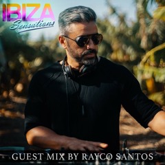 Ibiza Sensations 239 Guest Mix by Rayco Santos