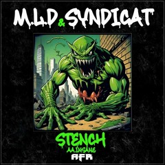 M.L.D x Syndicat - Stench/Insane 3/5/24