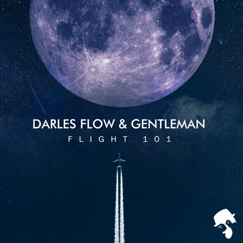 Darles Flow & Gentleman - Flight 101 (Original Mix)