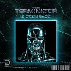 Deepro - The Terminator Is Come Back (Original Mix)