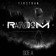 Random - First Ran (Side A)
