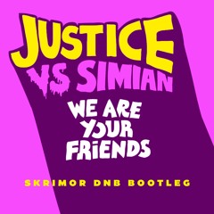 We Are Your Friends (Milke Heavy Friends Remix Skrimor DnB Bootleg) FREE DOWNLOAD