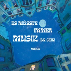 Es Müsste Immer Musik Da Sein Moais