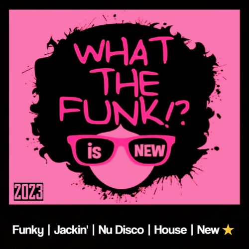 Funky & Disco House Mix 2023 ⭐What the FUNK is NU?!⭐