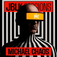 JBLK SESSIONS #1 by MICHAEL CHAOS