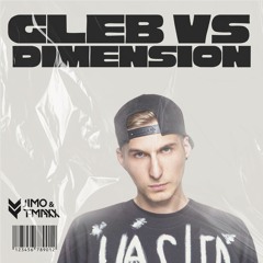 GLEB VS DIMENSION - TURN PAPA (JIMO&T-MAXX EDIT)