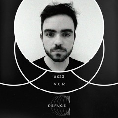 Refuge 023 | VCR