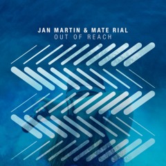 Jan Martin & Mate Rial - Out of Reach (Demmo Remix) FREE DOWNLOAD