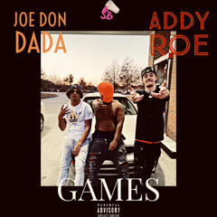 Games Ft. Addy Roe (Prod. KJ100)