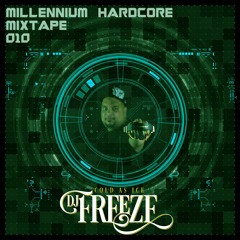 DJ Freeze - Millennium Hardcore Mixtape 010