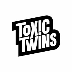 Toxic Twins - COCAINE (Free DL)