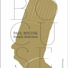 Paul Bocuse: Simply Delicious (Langue anglaise) Ebook