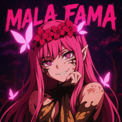MALA FAMA