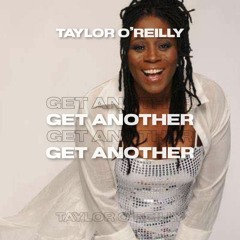 Taylor O'Reilly - Give Another