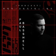RESIDEN7-PODCAST 023 PAUL BASSHELL