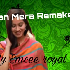 Gajendra verma's Mann Mera Remake By emcee royal