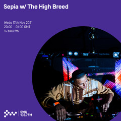 Sepia w/ The High Breed 17TH NOV 2021