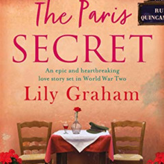 [READ] EBOOK ✉️ The Paris Secret: An epic and heartbreaking love story set in World W