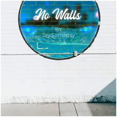 No Walls (Free Download)