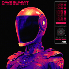 Dave Summit - Future Dancefloor