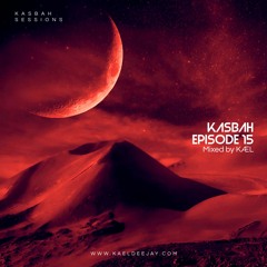 Kasbah Sessions #15 | Mixed by KÆL