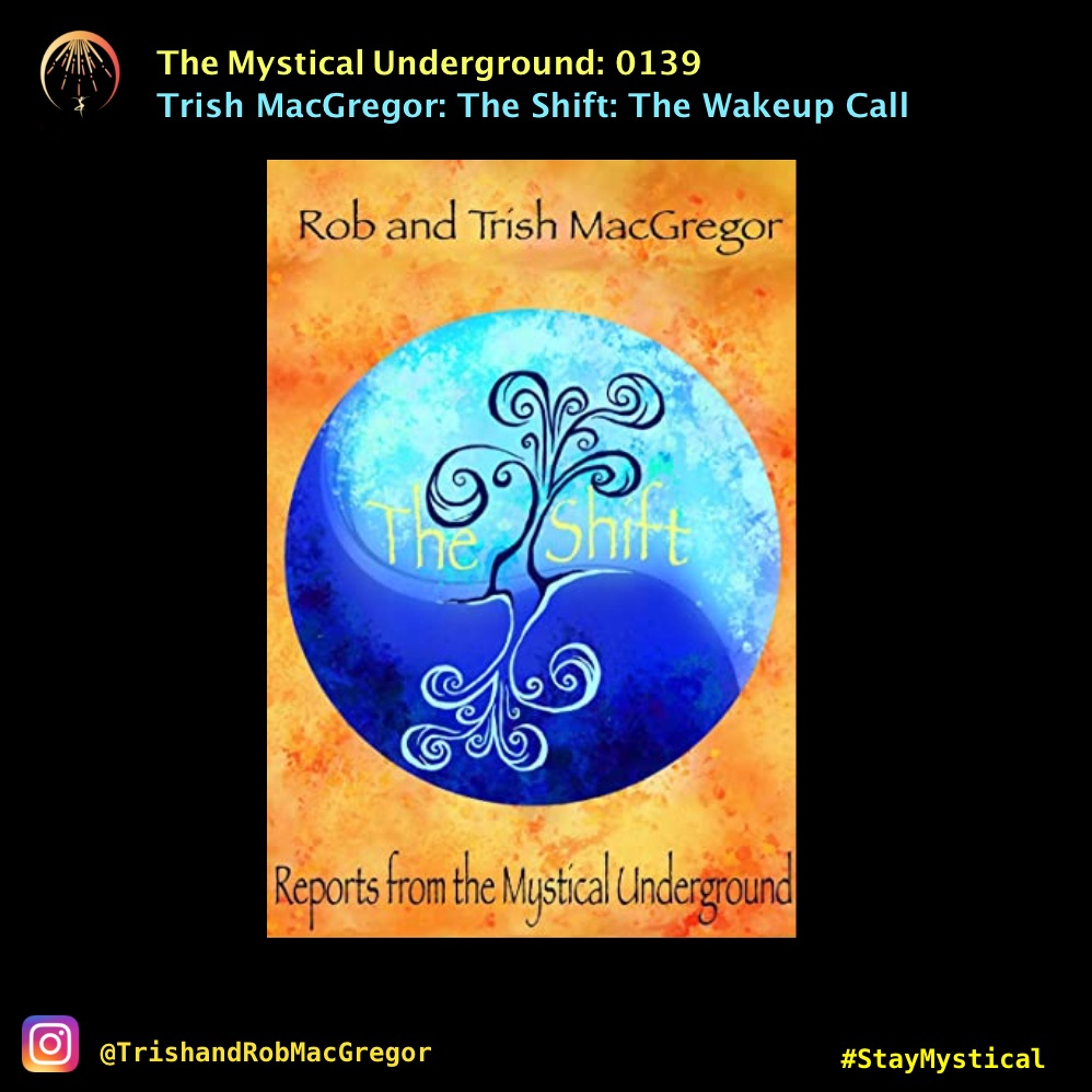 Trish and Rob MacGregor\'s The Mystical Underground
