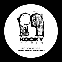 Kooky Music Podcast #38 TOMOYA FURUKAWA
