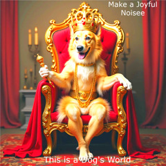 This is a Dog's World