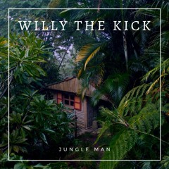 Willy The Kick - Jungleman
