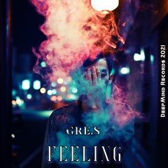 Gre.S - Feeling. (Original Mix)