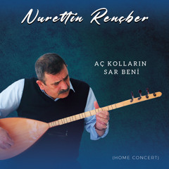 Aç Kolların Sar Beni (Home Concert)