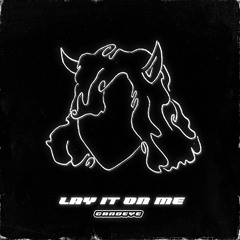 candeye - lay it on me