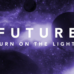 Future turn off the lights chopped and screwed