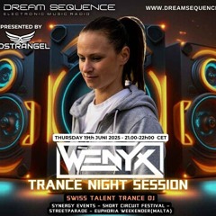WeNyx - Trance Night Session - Dream Sequence Radio