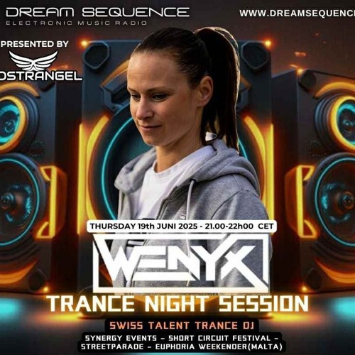 WeNyx - Trance Night Session - Dream Sequence Radio