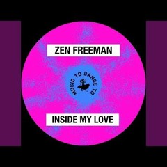 Zen Freeman - Inside My Love (Extended Mix)