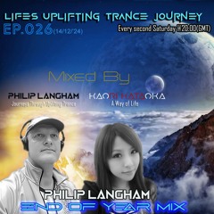 Life's Uplifting Trance Journey Ep.026(End of Year Mix Part 1: Philip Langham)