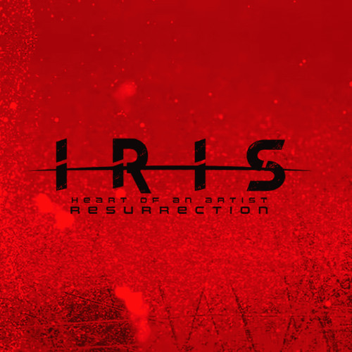 IRIS  - Why Do We Hold (Heart Of An Artist Resurrection)