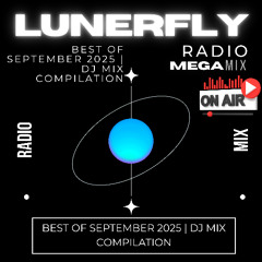 Latin House Mix Compilation – September 2025 [ Lunerfly ]