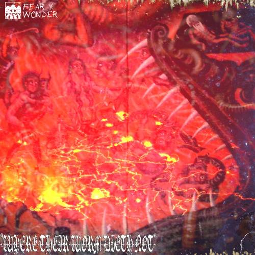 "WHERE THEIR WORM DIETH NOT" [prod. SPHYNX]