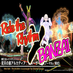 Mashup【BANZAI The Rhythm】（轟はじめ「BANZAI」× FF14アルカディア零式-クルーザー級1層 「Ride The Rhythm」）