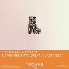 Molothav & Lovacc - Tu Movimiento feat. Class Vee (Extended Mix)