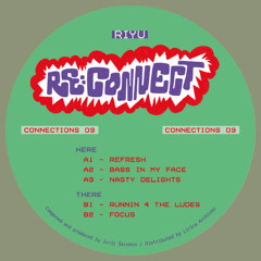 Riyu - Nasty Delights [CONNECTIONS03]