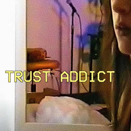 trust addict (prod. SLVG)