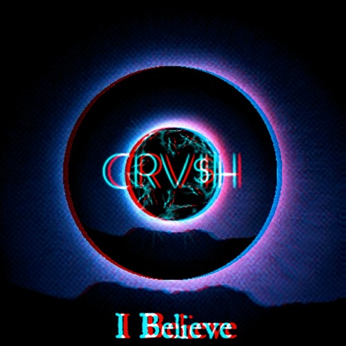 I_Believe_(Prod. CRV$H)