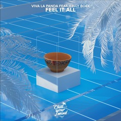 Viva La Panda Feat. Kelly Boek - Feel It All