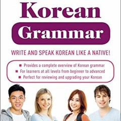 [PDF] Read Essential Korean Grammar: Your Essential Guide to Speaking and Writing Korean Fluently! b