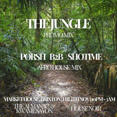 The Jungle Promo Mix - Porsh x Shotime (Afro House)