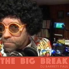 The Big Break - DJ Barrett Paul